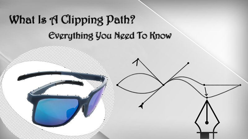 What Is A Clipping Path? Everything You Need to Know