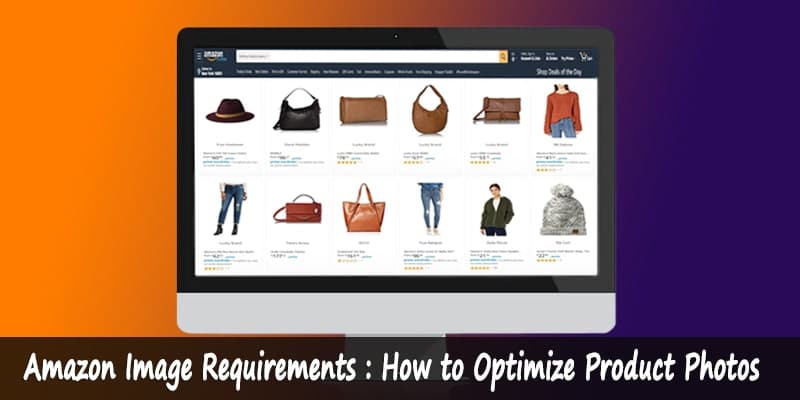 Amazon Image Requirements : How to Optimize Product Photos