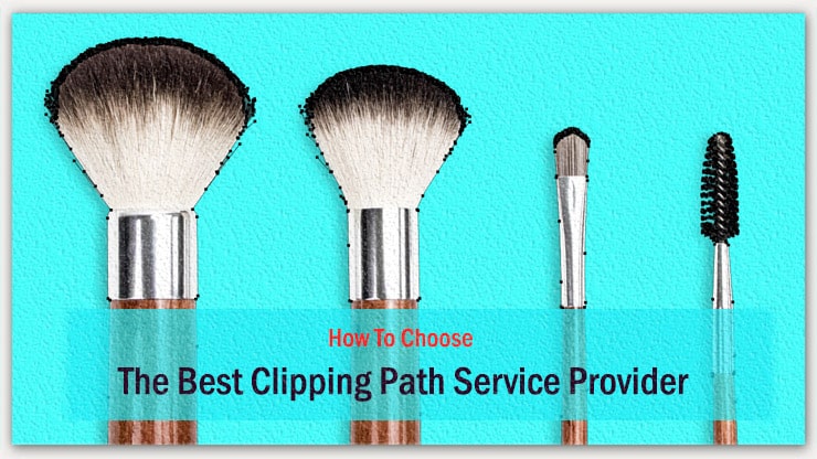 How To Choose The Best Clipping Path