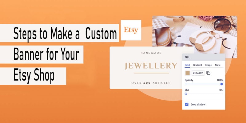Steps to Make a Custom Banner for Your Etsy Shop